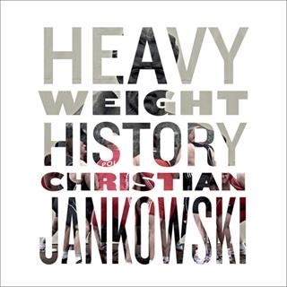 Christian Jankowski - Heavy Weight History