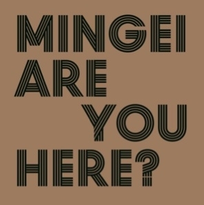 Mingei - Are You Here?